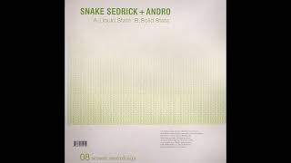 Snake Sedrick + Andro - Solid State