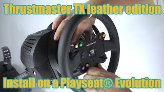 THRUSTMASTER TX LEATHER EDITION install (on a playseat evolution)