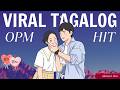 Viral Tagalog Love Songs February 2026 OPM Hits Taking Over YouTube