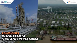 Intip Fakta 5 Kilang Pertamina, Sumber Energi di Indonesia! | #5INSIGHTS