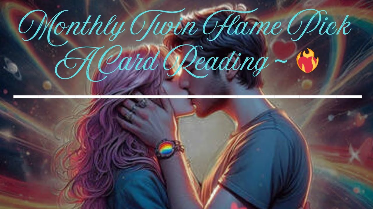 Monthly Love Reading | Twin Flame/Soulmate Pick A Card Reading | Sept ...