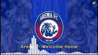 Arema - WELCOME HOME