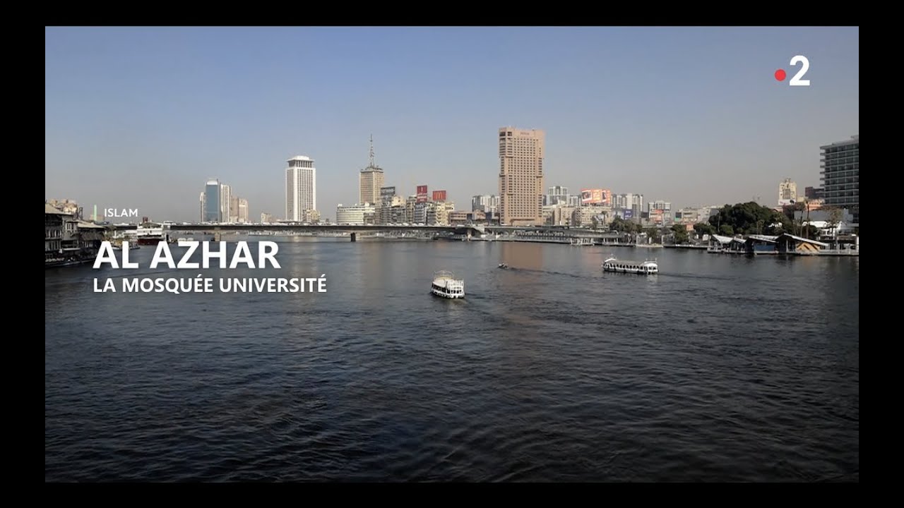 Islam AL AZHAR, LA MOSQUÉE UNIVERSITÉ