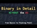 How does binary work from the basics to floating point