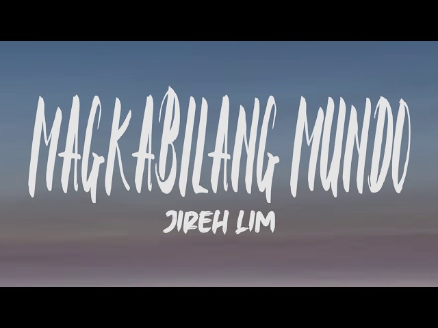 Jireh Lim - Magkabilang Mundo (Lyrics) class=