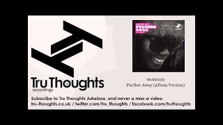 Maddslinky - Further Away - Album Version - feat. Tawiah