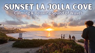 Breathtaking Sunset | La Jolla Cove, San Diego with Calming Sound of Waves | 4K Ultra HD