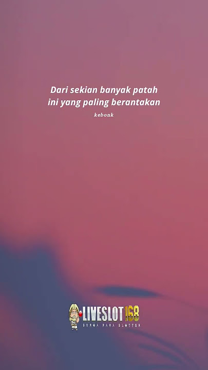 Berantakan | story wa sad | story wa terbaru | story wa kekinian #shorts #liveslot168 #storywa