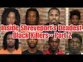 Inside Shreveport’s Deadest Black Killers|Shocking Murders &amp; True Crime Documentary (Part 2)