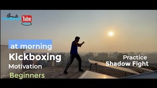 Kickboxing Motivation | Kickboxing Practice At Morning | Shadow Fight At Home | Kickboxing