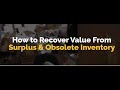 How to Recover Value from Surplus & Obsolete Inventory