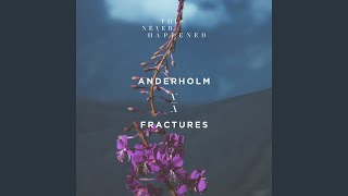 Fractures (feat. Alexandra Pride) - Anderholm