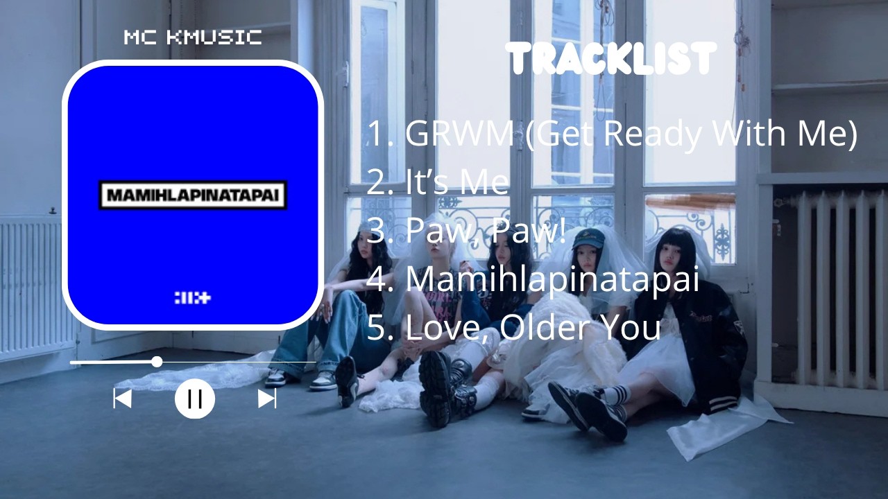 Full Album] ILLIT (아일릿) - 4th Mini Album – MAMIHLAPINATAPAI