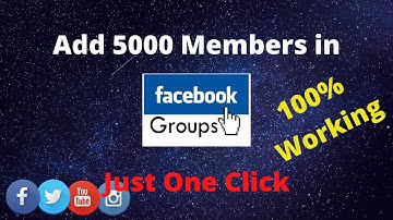 How To Add 5,000+ Members In Your Facebook Group In 1 Click (2020)- 100% working