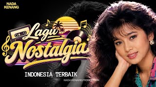 Top Tembang Kenangan Nostalgia Indonesia Populer 80an 90an Vol#2