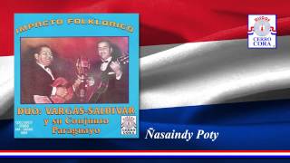 Video thumbnail of "Dúo: Vargas - Saldivar - Ñasaindy Poty"
