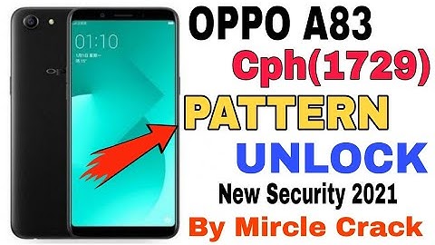 oppo A83 pattern unlock mircle crack ! cph1729 pin lock remove by Mircle 2021