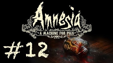 Amnesia: A Machine for Pigs Walkthrough Let