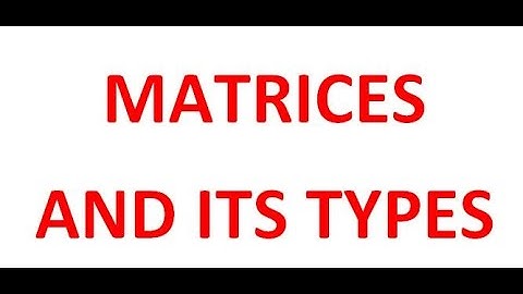 9th class Mathematics Unit 1 Matrices and determinants, Lecture 1