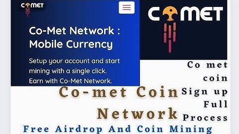 Co met Network complete sign up Process And co met coin Network Free Airdrop And Co met Network KYC