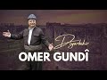 Omer Gundî Diyarbekir Klîp 2025