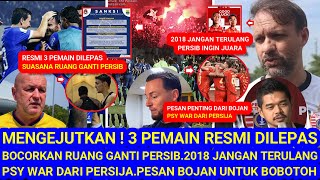 😱MENGEJUTKAN, 3Pemain Resmi Dilepas.2018 JanganTerulang.Bocorkan SuasanaRuang Ganti.Persija PSY War