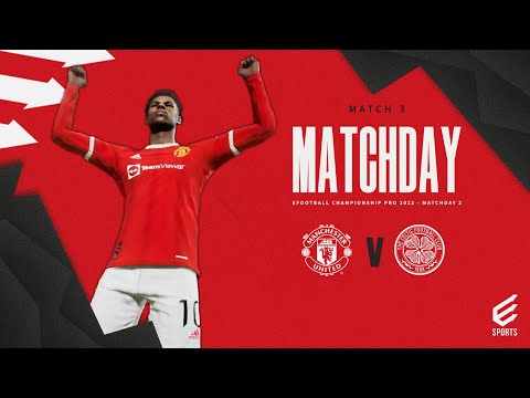 Campionato di eFootball Pro 2022 |  Manchester United-Celtic |  eSport 🎮