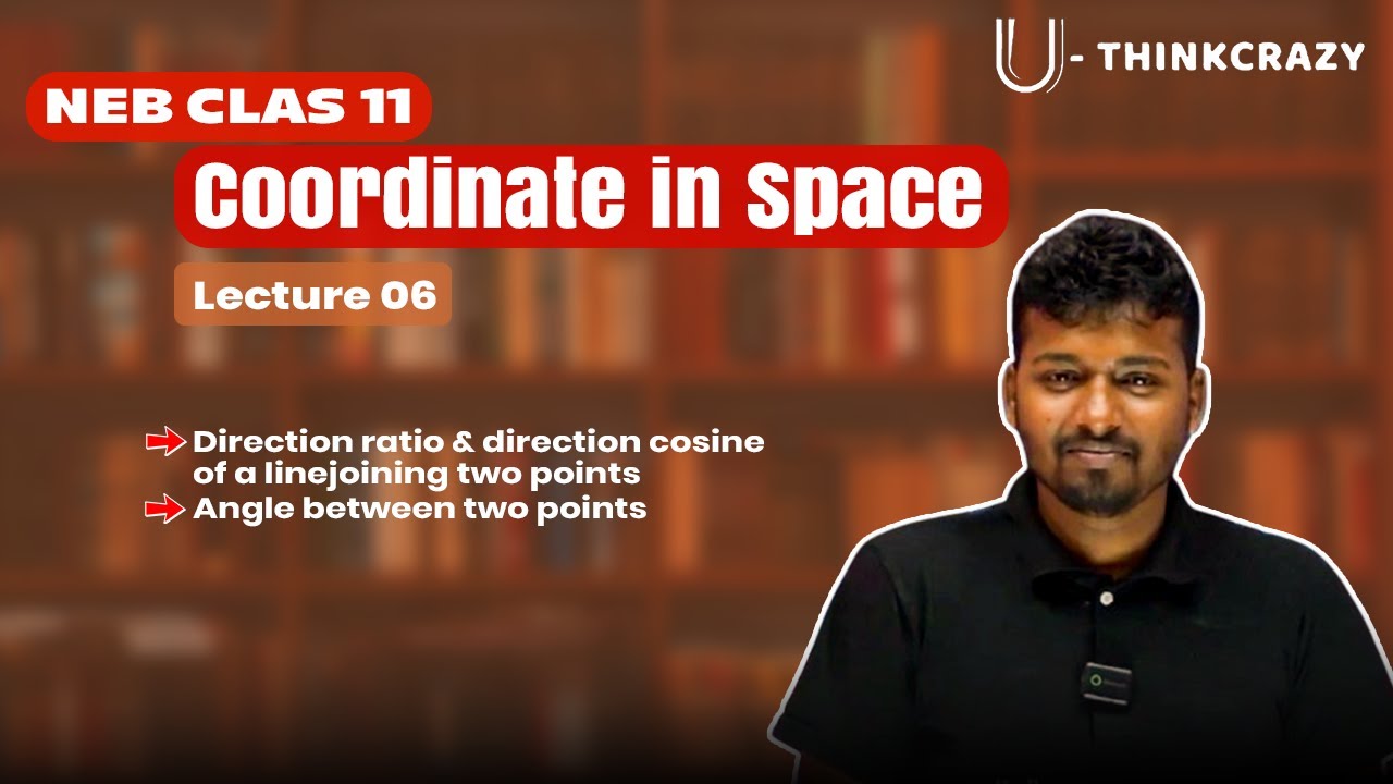 NEB Class 11 Math || Coordinate in Space || Lecture-06 || Angle between two points
