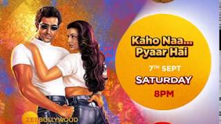 Kaho Naa Pyaar Hai Zee Bollywood Sat 7Th Sept 8 Pm