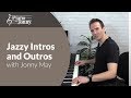 Learn Jazzy Intros and Outros on Piano - Lesson by Jonny May