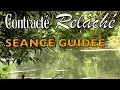 Sance guide de relaxation contractrelch