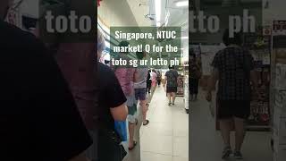 Singapore, Q for buy toto, 16million Price. god luck to us.