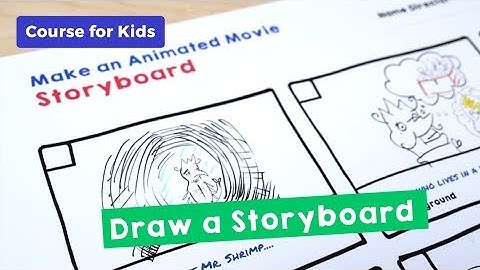 Draw a Storyboard | Make an Animated Movie (Part 3/10)