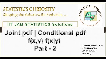 Joint pdf Numericals Part 2 | Conditional pdf | IIT JAM GATE Statistics