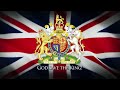 (NEW) National Anthem of the United Kingdom - &quot;God Save the King&quot; 🎵