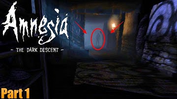 A Slow Descent Into MADNESS | Amnesia: The Dark Descent [1]