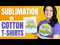 How to do Sublimation on DARK COTTON T-Shirts using SUBLIFLEX Thermo-adhesive SUBLIMATION Fabric