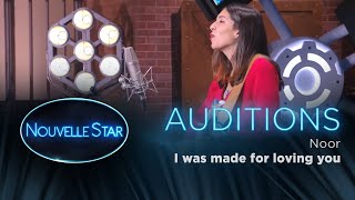 Noor : " I was made for loving you"   - Auditions - Nouvelle Star 2017