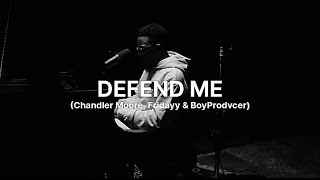 Defend Me - Chandler Moore, Fridayy & Boy Prodvcer (Afrobeat Remix)