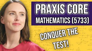 Praxis Core Mathematics (5733) Study Guide + Practice Questions