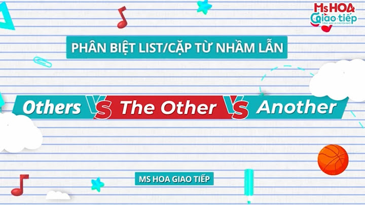 Bài tập tiếng anh về other và another năm 2024