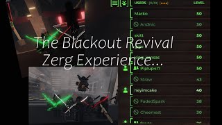 The Roblox Blackout Revival Zerg Experience...