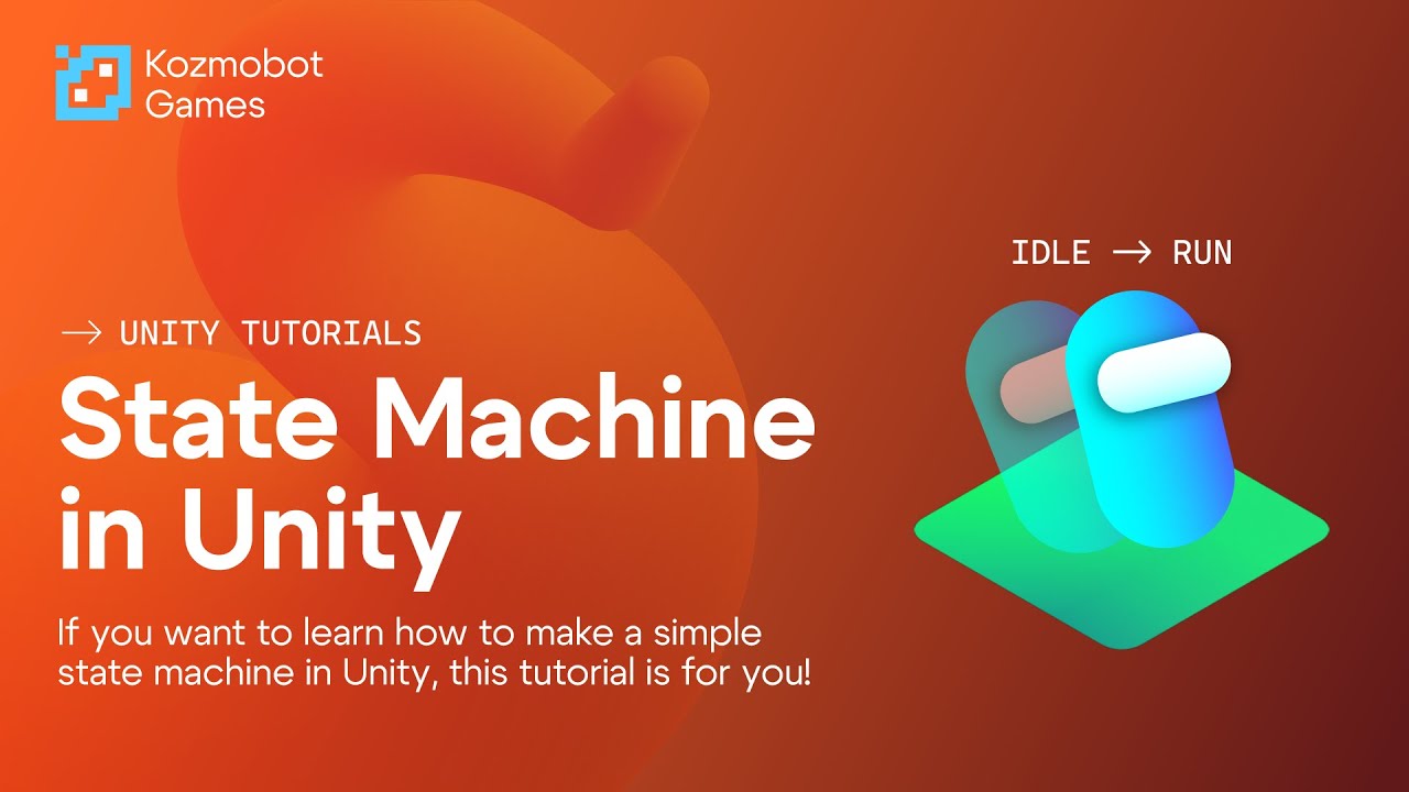 State Machine in Unity 3D – Tutorial for Beginners
