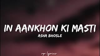 🎤Asha Bhosle - In Aankhon Ki Masti Full Lyrics Song | Umrao Jaan | Rekha , Farouque Shaikh |