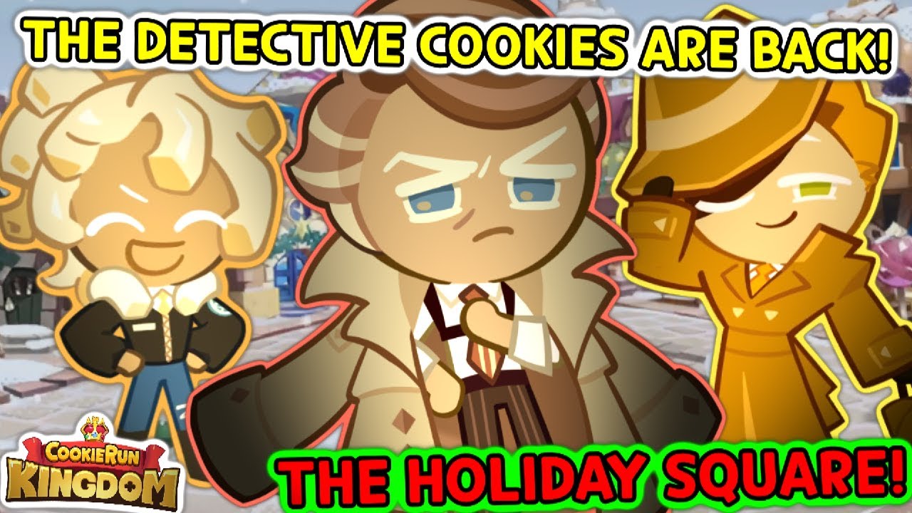 THE DETECTIVES ARE BACK IN TOWN! - THE HOLIDAY SQUARE! (Cookie Run