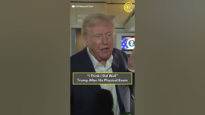 “I Think I Did Well” Says Trump After His Physical Exam | CLRCUT