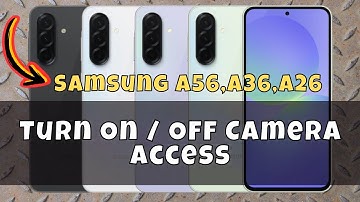 Turn On / Off Camera Access Samsung A56,A36,A26