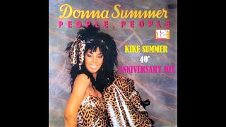 Donna Summer People People (Kike Summer 40&#39; Anniversary Mix) (2023)