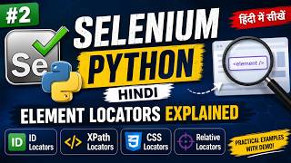 Selenium Python #2 - Element Locators Explained (ID, XPath, CSS, Relative Locators)