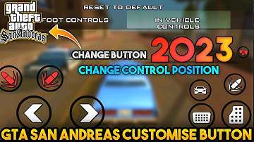 GTA SAN ANDREAS CHANGE CONTROL BUTTON || GTA SAN ANDREAS CONTROL Setting ANDROID || GTA SA 2023